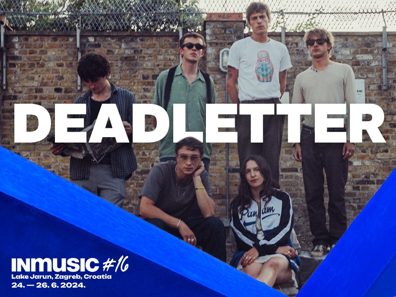 Deadletter dolaze na INmusic festival #16!