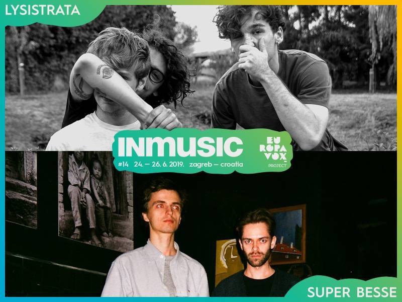 Lysistrata i Super Besse nova pojačanja Europavox pozornice na INmusic festivalu #14!