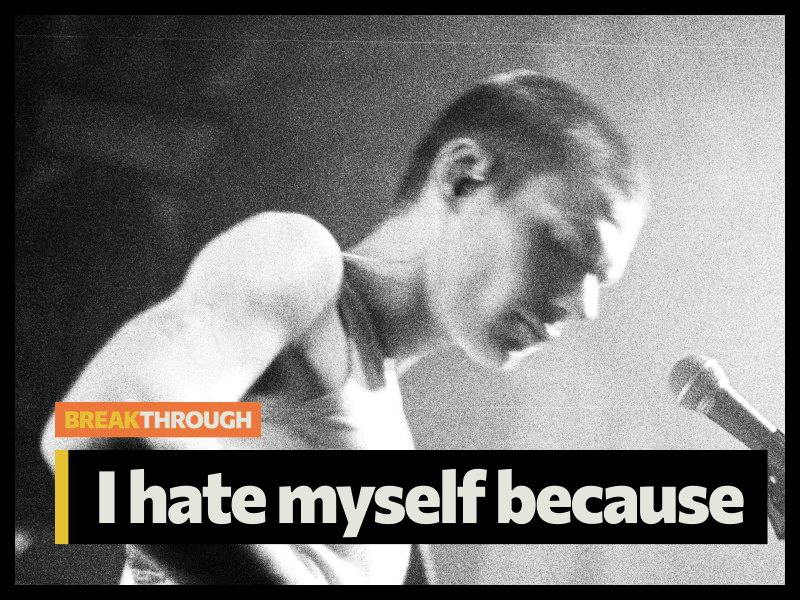I Hate Myself Because